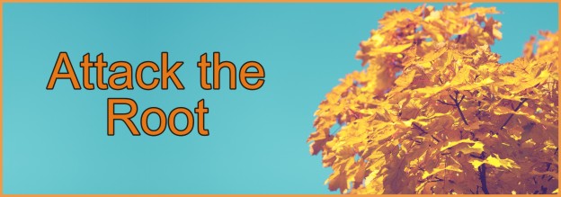 Attack the Root