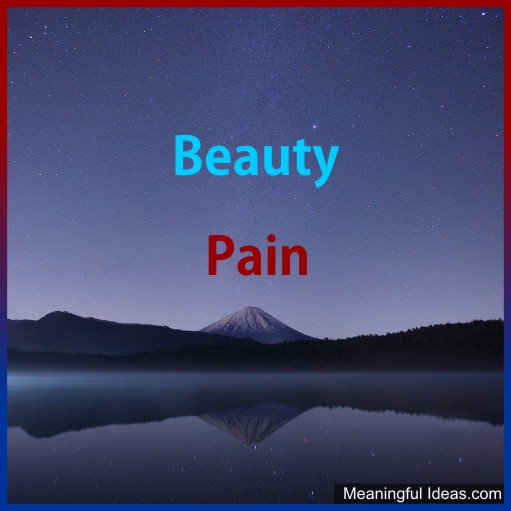 Beauty and Pain