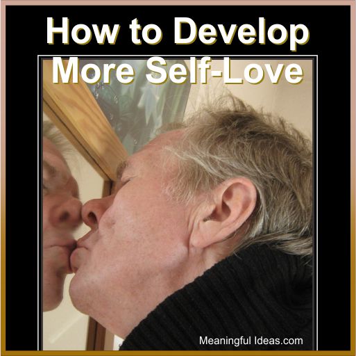 How to Develop More Self-Love