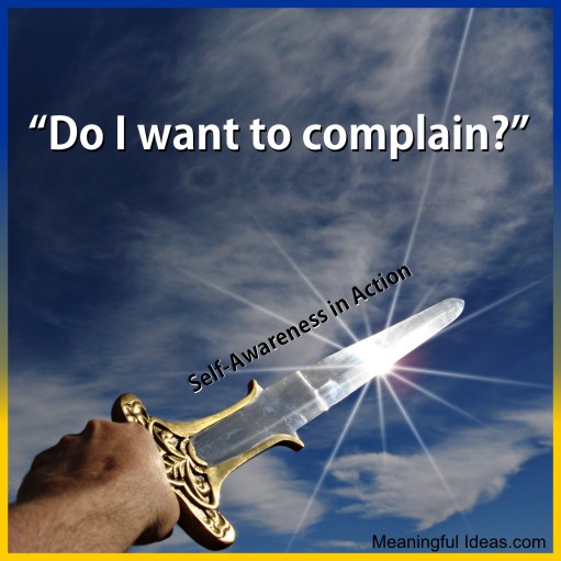 “Do I want to complain?”