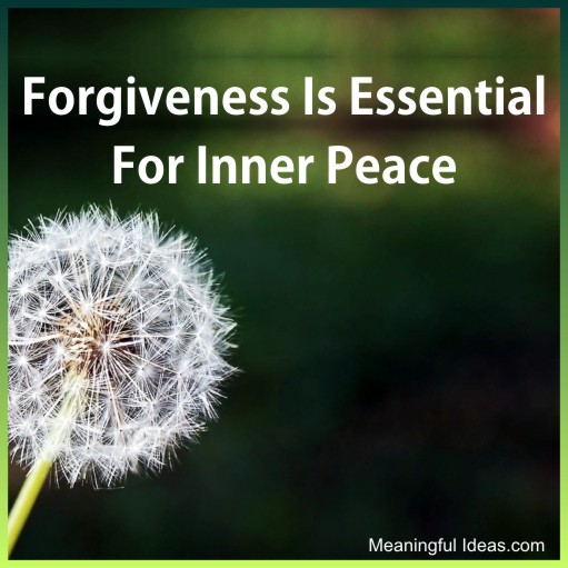 Forgiveness Is Essential For Inner Peace